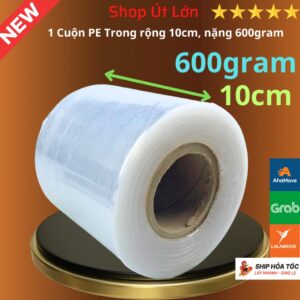 Cuộn màng PE trong 10cm nặng 600gram, lõi giấy 55gram.