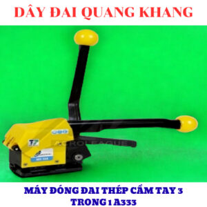 MÁY ĐÓNG ĐAI A333, DÙNG ĐÓNG ĐAI THÉP, NHANH CHÓNG, AN TOÀN, HIỆU QUẢ, GIÁ RẺ NHẤT