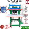Máy hàn miệng túi bao bì đạp chân Tân Thanh M2-300 - Chân thấp