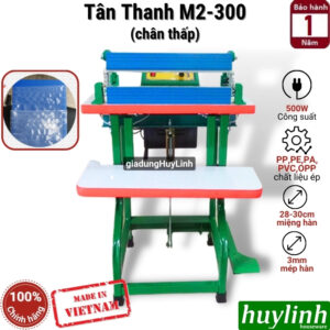 Máy hàn miệng túi bao bì đạp chân Tân Thanh M2-300 - Chân thấp