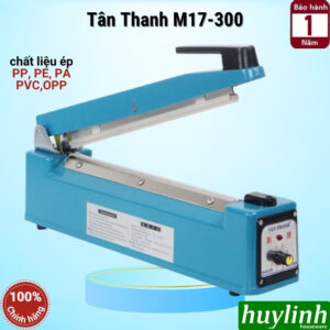 Máy hàn miệng túi, bao bì dập tay Tân Thanh M17-300 - 300mm